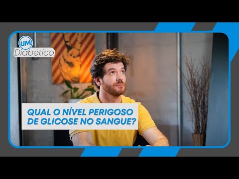 QUAL O NÍVEL PERIGOSO DE GLICOSE NO SANGUE? | Tom Bueno