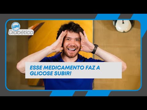 ESSE MEDICAMENTO FAZ A GLICOSE SUBIR | Tom Bueno