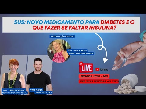 SUS: NOVO MEDICAMENTO PARA DIABETES E O QUE FAZER SE FALTAR INSULINA?
