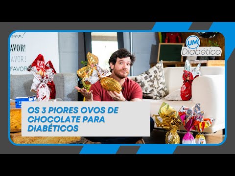 3 PIORES OVOS DE CHOCOLATE PARA DIABÉTICOS | Tom Bueno