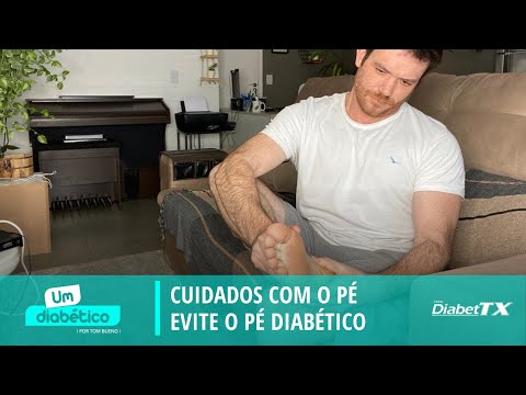 EVITE O PÉ DIABÉTICO: DICAS PRÁTICAS DE CUIDADOS  | Tom Bueno