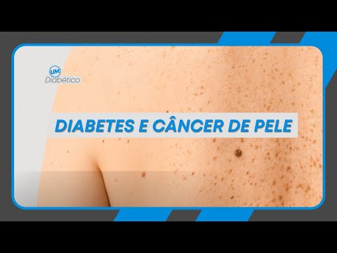 CÂNCER DE PELE X DIABETES : QUAL A RELAÇÃO?