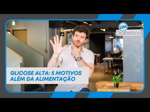 GLICOSE ALTA: 5 MOTIVOS ALÉM DA ALIMENTAÇÃO | Tom Bueno