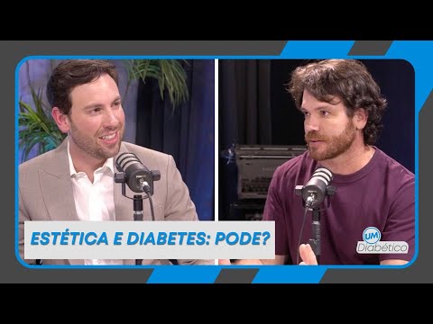 Procedimentos estéticos: o que é seguro para pessoas com diabetes? | Tom Bueno