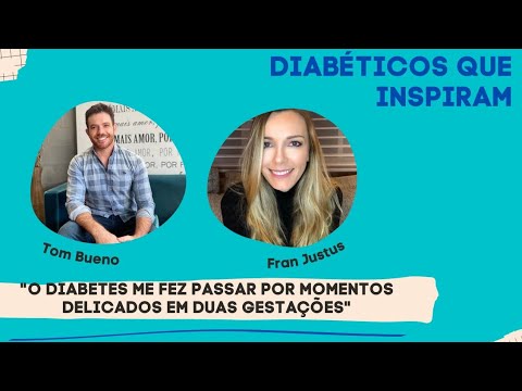 DIABÉTICOS QUE INSPIRAM - FRAN JUSTUS  | Tom Bueno